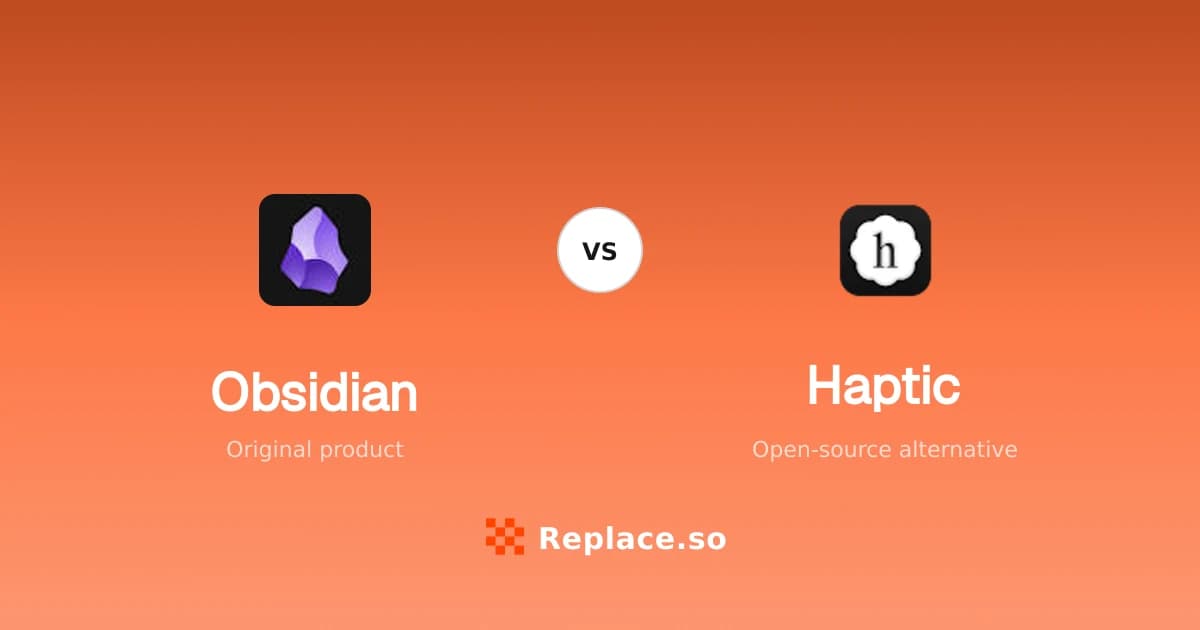 Obsidian versus Haptic comparison